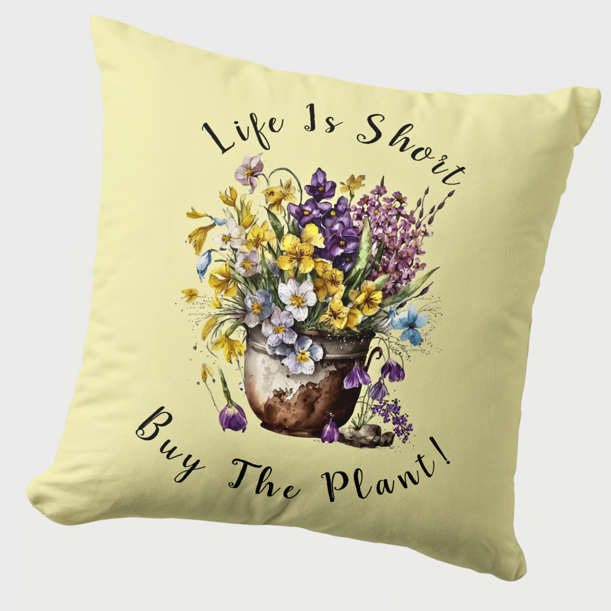 Add Name, Text - Life is Short, Buy The Plant! Throw Pillow